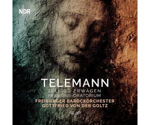 Telemann : Seliges Erwagen, Passions-Oratorium