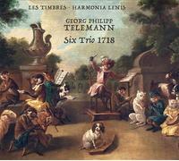 Telemann : Six Trio 1718, Les Timbres & Harmonia Lenis CD