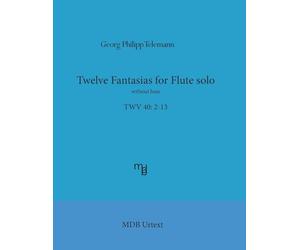 Telemann Twelve Fantasias for flute solo without bass (MDB Urtext)