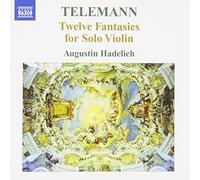 Telemann: Twelve Fantasies for Solo Violin (2009-03-31)
