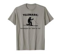 Telemark : Norwegian for Wait for Me T-Shirt