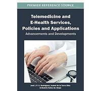 Telemedicine And E-Health Services, Policies, And Applications