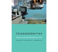 Telemodernities by Wanning Sun Tania Lewis, Fran Martin, Wanning Sun (Auteur)