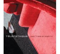 Telepathique - Last Time on Earth