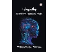 Telepathy Its Theory, Facts And Proof