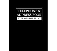 Telephone & Address Book Extra-Large Print: Contact Keeper for Seniors, 35 Point Font, Black cover
