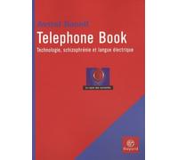 Telephone Book: Technologie, schizophrénie et langue électrique