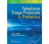Telephone Triage for Pediatrics by MeadowsOliver & Mikki & PhD & RN & PNPBC MeadowsOliver Mikki PhD RN PNPBC (Auteur)