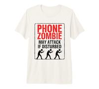 Téléphone Zombie Peut attaquer s'il est dérangé T-Shirt Haut de Gamme