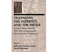 Telephony, The Internet, And The Media