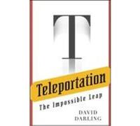 Teleportation: The Impossible Leap Darling, David J. (Auteur)