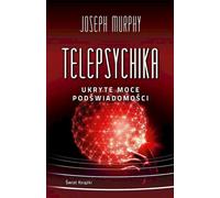 Telepsychika . - Joseph Murphy (livre en polonais)