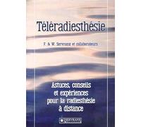 Téléradiesthésie : Astuces, conseils et expériences pour la radiesthésie à distance