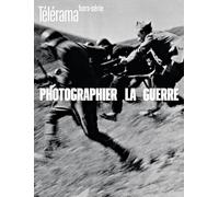 Telerama Hs N 227 - Photographie de Guerre - Novembre 2020