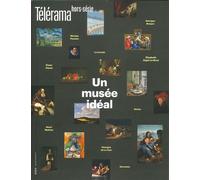 Telerama HS n°232 - Musée idéal - Octobre 2021 Hors-Série Octobre 2021 - Collectif - Telerama Hors-Serie - broché - Revue