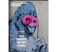 Télérama HS N°245 : Street Art - décembre 2023 - Collectif - Telerama Hors-Serie - broché - Revue