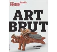 Télérama HS N°254 : L'Art Brut - Juin 2025