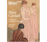 Télérama HS n°261 : Mary Cassatt - Télérama - Telerama Hors-Serie - broché - Revue