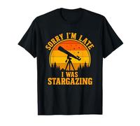 Télescope d'astronomie d'observation des étoiles Sorry I'm Late Funny T-Shirt