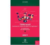 Télétravail : comment le mettre en place ou l'optimiser ? En collaboration avec Michel Morand - Revue Fiduciaire - Revue Fiduciaire - broché - Etude