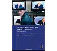 Television And Culture In Putin's Russia
