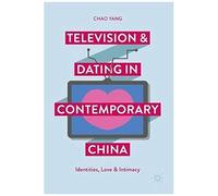 Television And Dating In Contemporary China