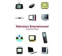Television Entertainment, Communication and Society Series Jonathan Gray (Auteur)