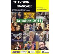 Christian-Marc Bosséno – Télévision française, saison 2011 – Analyse 1/9/2009–31/8/2010 – Broché