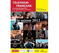 Christian-Marc Bosséno – Télévision française, saison 2012 – Analyse (1er sept.2010–31 août 2011)