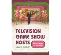 [(Television Game Show Hosts: Biographies of 32 Stars)] [Author: David Baber] published on (October, 2009)