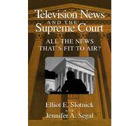 Television News And The Supreme Court