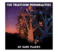 Television Personali - My Dark Places [Import]