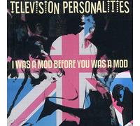 I Was A Mod Before You Was A Mod