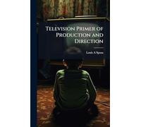 Television Primer of Production and Direction