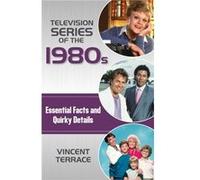 Television Series Of The 1980S Vincent Terrace, (Auteur)