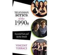 Television Series of the 1990s: Essential Facts and Quirky Details - [Version Originale] Inconnu (Auteur)