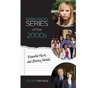 Television Series of the 2000s: Essential Facts and Quirky Details - [Version Originale] Inconnu (Auteur)