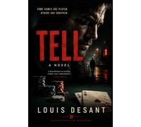 TELL: A Psychological Thriller About Truth, Choice, and the Cost of Seeing