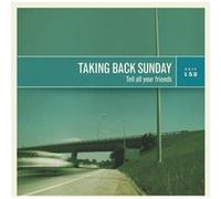 Taking Back Sunday - Tell All Your Friends [Vinyl Lp]