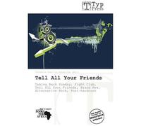 Tell All Your Friends