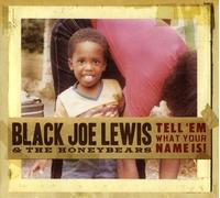 Tell 'Em What Your Name Is! by Black Joe Lewis & The Honeybears