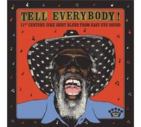 Tell Everybody (21st Century Juke Joint Blues From Easy Eye Sound) - Vinyle 33 Tours