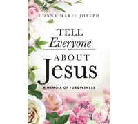 Tell Everyone About Jesus