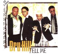 Dru Hill - Tell Me