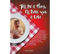 Tell Me A Story, I'll Bake You A Cake
