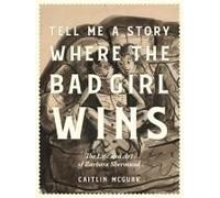 Tell Me A Story Where The Bad Girl Wins