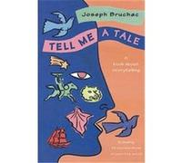 Tell Me a Tale Joseph Bruchac (Auteur)