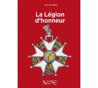 Tell me about La Légion d'Honneur - GALIMARD FLAVIGNY BERNARD - Nane - broché - Méthode de langue