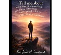 Tell me about the moment you realized you knew something most people didn't - and that it mattered.