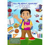 Tell Me About Your Day: PreK Edition (Draw & Color Keepsake)